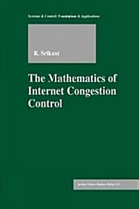 The Mathematics of Internet Congestion Control (Paperback, Softcover Repri)