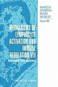 Mechanisms of Lymphocyte Activation and Immune Regulation VIII: Autoimmunity 2000 and Beyond (Paperback, Softcover Repri)