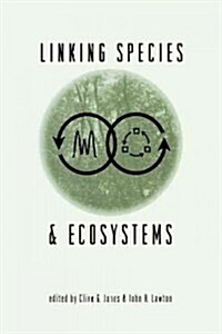 Linking Species & Ecosystems (Paperback, Softcover Repri)