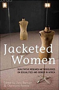 Jacketed Women: Qualitative Research Methodologies on Sexualities and Gender in Africa (Paperback)