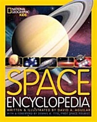 Space Encyclopedia: A Tour of Our Solar System and Beyond (Hardcover)