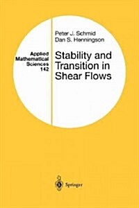 Stability and Transition in Shear Flows (Paperback, Softcover Repri)