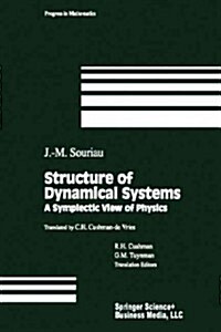 Structure of Dynamical Systems: A Symplectic View of Physics (Paperback, 1997)