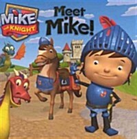 Meet Mike! (Prebound, Turtleback Scho)