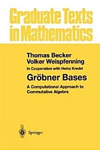 Gr?ner Bases: A Computational Approach to Commutative Algebra (Paperback, Softcover Repri)