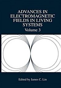 Advances in Electromagnetic Fields in Living Systems (Paperback, Softcover Repri)