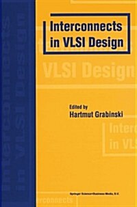 Interconnects in VLSI Design (Paperback, 2000)