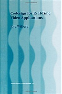 Codesign for Real-Time Video Applications (Paperback, 1997)