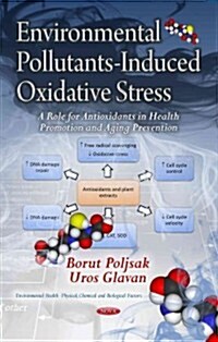 Environmental Pollutants-Induced Oxidative Stress (Hardcover, UK)