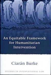 An Equitable Framework for Humanitarian Intervention (Hardcover)