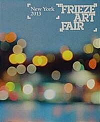 Frieze Art Fair New York Catalogue 2013 (Paperback)