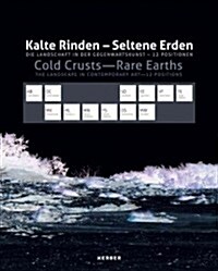 Cold Crusts, Rare Earths: The Landscape in Contemporary Art, 12 Positions (Hardcover)