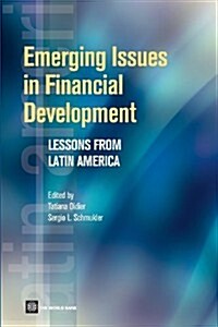 Emerging Issues in Financial Development: Lessons from Latin America (Paperback)