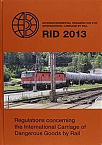Regulations Concerning the International Carriage of Dangerous Goods by Rail 2013 + Corrigendum Slip (Hardcover, CD-ROM, PCK)
