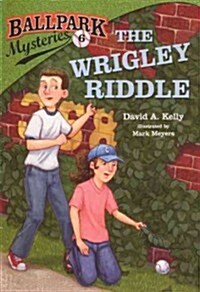 The Wrigley Riddle (Prebound, Bound for Schoo)