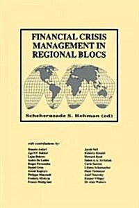 Financial Crisis Management in Regional Blocs (Paperback, Softcover Repri)