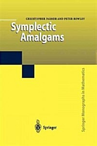 Symplectic Amalgams (Paperback, Softcover reprint of the original 1st ed. 2002)