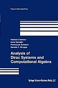 Analysis of Dirac Systems and Computational Algebra (Paperback, Softcover Repri)