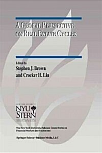 A Global Perspective on Real Estate Cycles (Paperback, Softcover Repri)