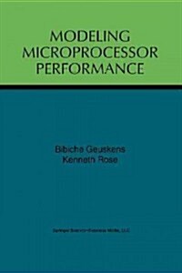 Modeling Microprocessor Performance (Paperback, Softcover Repri)