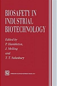 Biosafety in Industrial Biotechnology (Paperback, Softcover Repri)