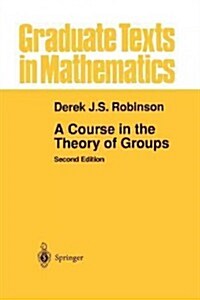 A Course in the Theory of Groups (Paperback, 2, 1996. Softcover)