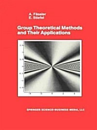 Group Theoretical Methods and Their Applications (Paperback, Softcover Repri)