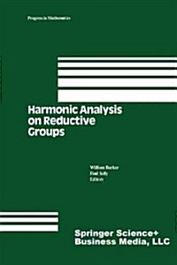 Harmonic Analysis on Reductive Groups (Paperback, Softcover Repri)