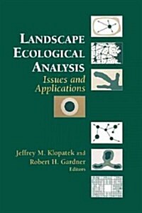 Landscape Ecological Analysis: Issues and Applications (Paperback, Softcover Repri)