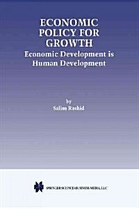 Economic Policy for Growth: Economic Development Is Human Development (Paperback, Softcover Repri)