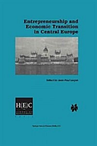 Entrepreneurship and Economic Transition in Central Europe (Paperback, 1998)