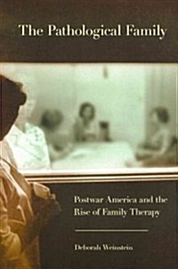 The Pathological Family (Paperback)