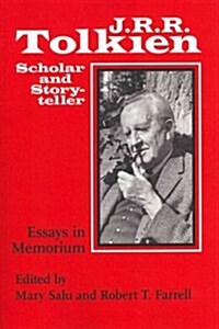 J. R. R. Tolkien, Scholar and Storyteller: Essays in Memoriam (Paperback)