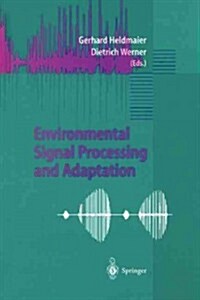 Environmental Signal Processing and Adaptation (Paperback, 2003)