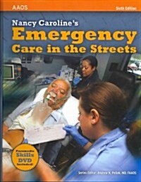 Nancy Carolines Emergency Care in the Streets + Calculations for Medication Administration Paramedic + Pharmacology Applications Paramedic + 12-Lead E (Hardcover, 6th, PCK)