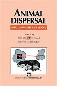 Animal Dispersal: Small Mammals as a Model (Paperback, Softcover Repri)