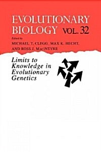 Evolutionary Biology: Limits to Knowledge in Evolutionary Genetics (Paperback, Softcover Repri)