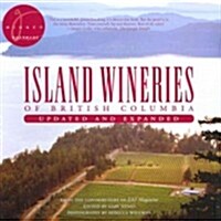 Island Wineries of British Columbia: Updated and Expanded (Paperback, Revised)