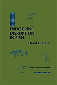 Endocrine Disruption in Fish (Paperback, 1998)