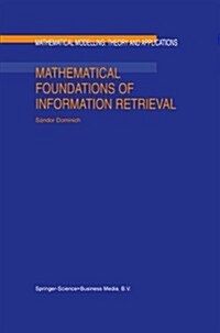 Mathematical Foundations of Information Retrieval (Paperback, 2001)