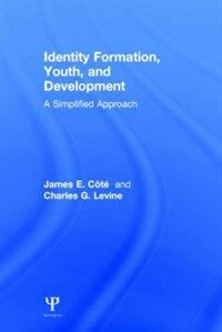 Identity formation, youth, and development [electronic resource] : a simplified approach