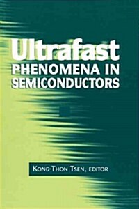 Ultrafast Phenomena in Semiconductors (Paperback, Softcover Repri)