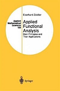Applied Functional Analysis: Main Principles and Their Applications (Paperback, Softcover Repri)