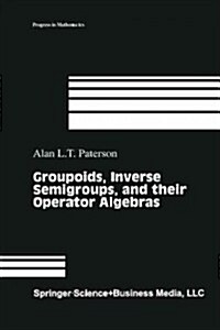 Groupoids, Inverse Semigroups, and Their Operator Algebras (Paperback, 1999)