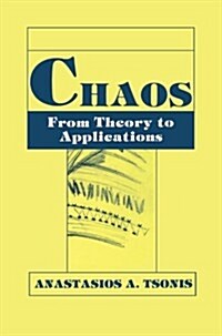 Chaos: From Theory to Applications (Paperback, Softcover Repri)