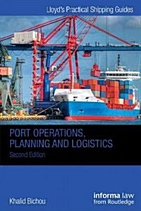 Port Operations, Planning and Logistics (Hardcover, 2nd, Revised)