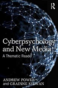 Cyberpsychology and New Media : A Thematic Reader (Hardcover)