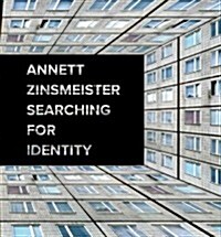Annett Zinsmeister: Searching for Identity (Hardcover)