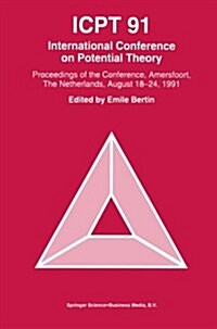 Icpt 91: Proceedings from the International Conference on Potential Theory, Amersfoort, the Netherlands, August 18-24, 1991 (Paperback, 1994)