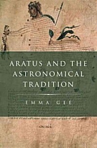 Aratus and the Astronomical Tradition (Hardcover)